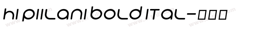HI Piilani Bold Ital字体转换
